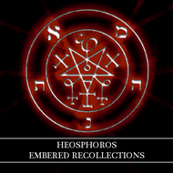 Heosphoros - Embered Recollections