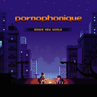 Brave New World - Pornophonique